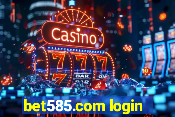 bet585.com login